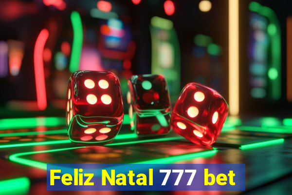 Feliz Natal 777 bet