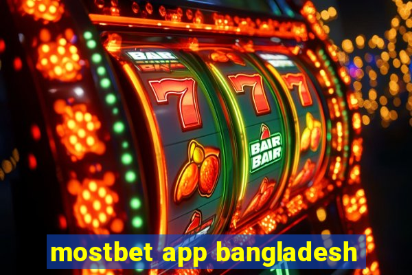 mostbet app bangladesh