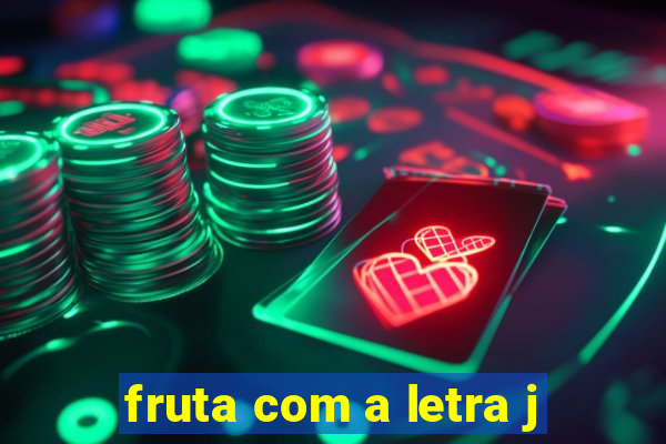 fruta com a letra j