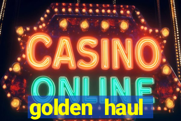 golden haul infinity reels slot free