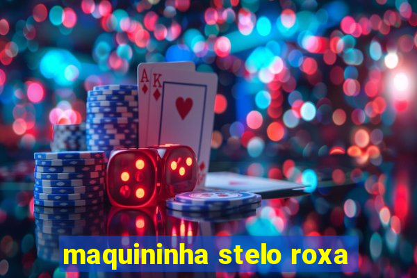 maquininha stelo roxa