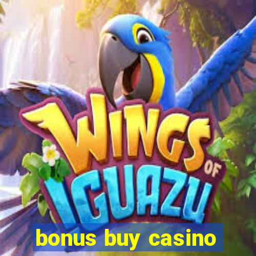 bonus buy casino