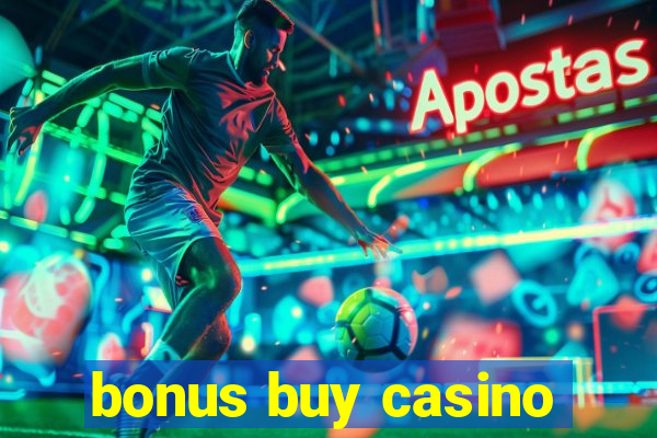 bonus buy casino