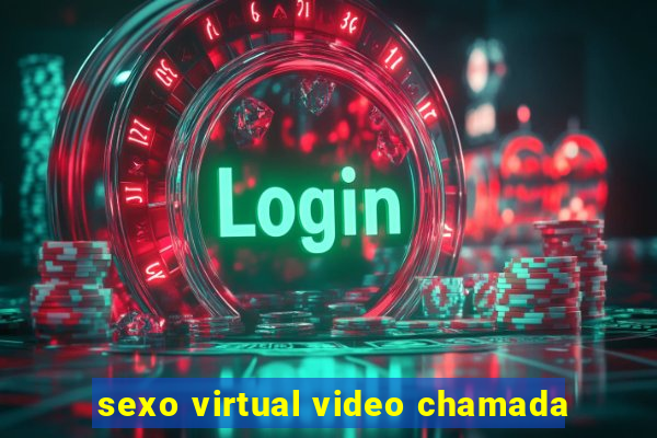 sexo virtual video chamada