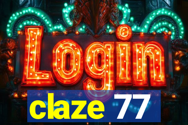 claze 77