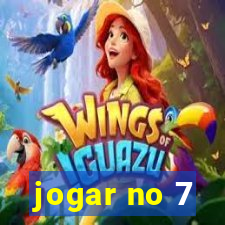 jogar no 7