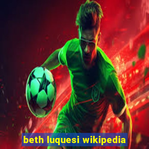 beth luquesi wikipedia