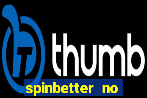 spinbetter no deposit bonus