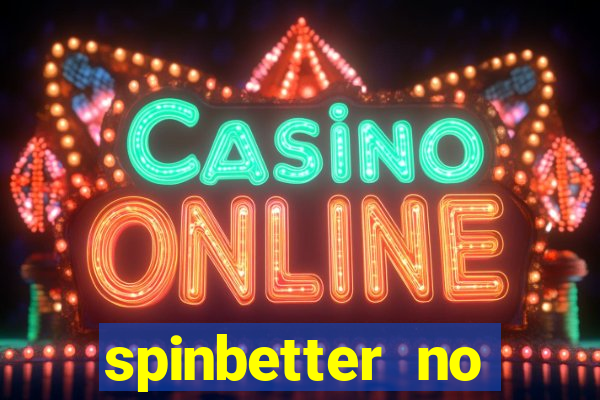 spinbetter no deposit bonus