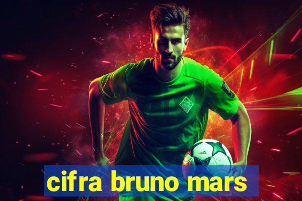 cifra bruno mars