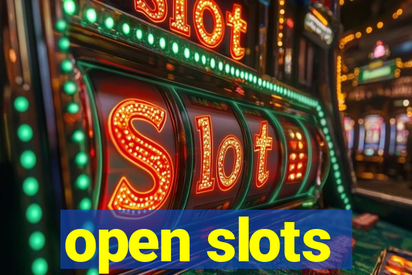 open slots