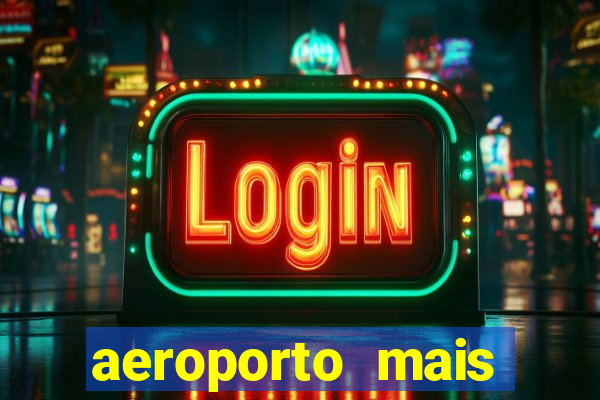 aeroporto mais pr贸ximo de mim