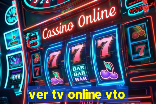 ver tv online vto