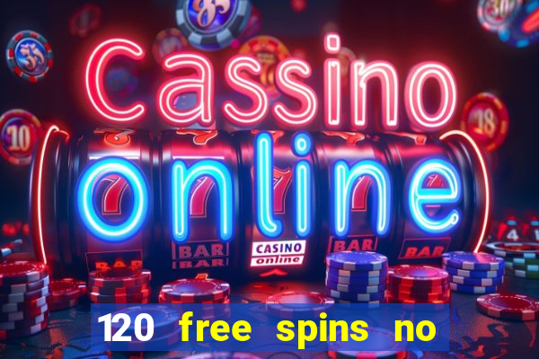 120 free spins no deposit casino usa players welcome