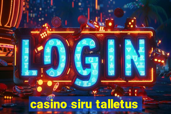 casino siru talletus