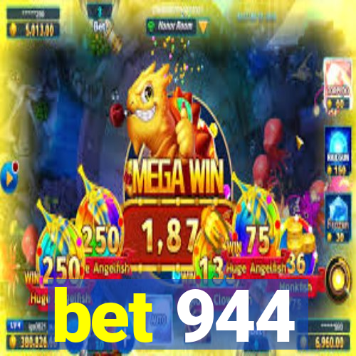 bet 944