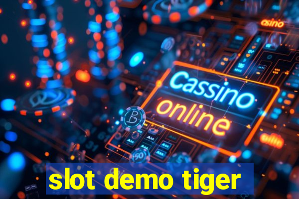 slot demo tiger