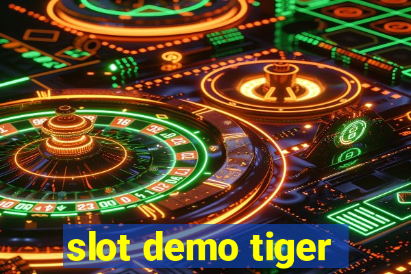 slot demo tiger