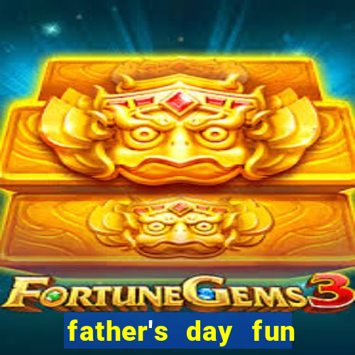 father's day fun slot quest