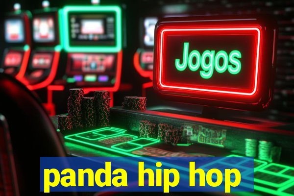 panda hip hop