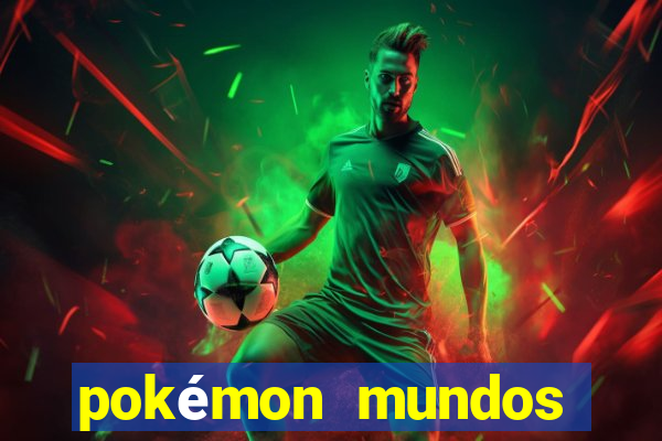 pokémon mundos elementais apk