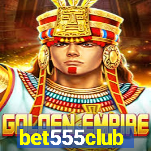 bet555club