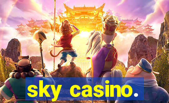 sky casino.