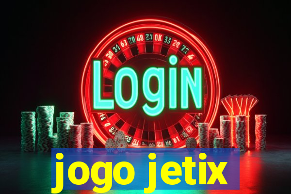 jogo jetix