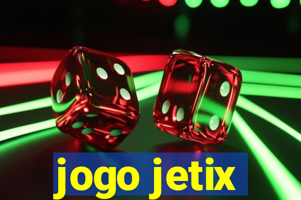 jogo jetix