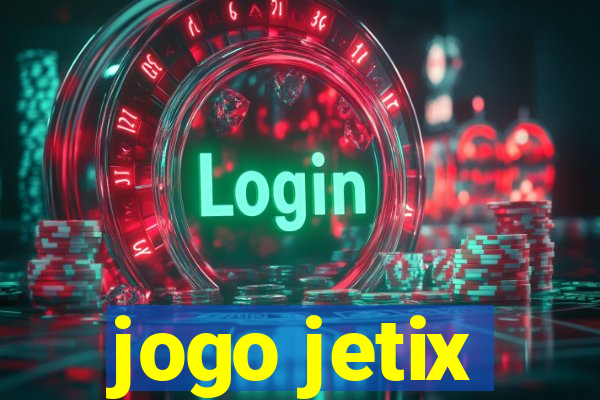 jogo jetix