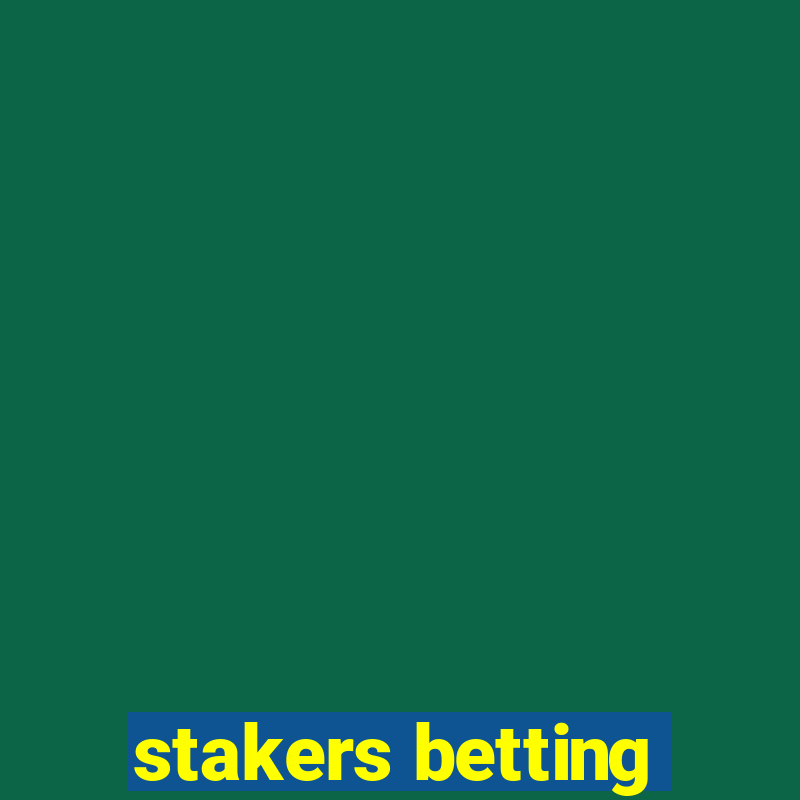 stakers betting