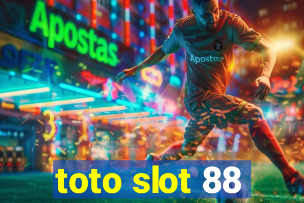 toto slot 88