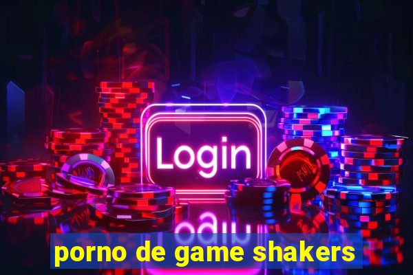 porno de game shakers