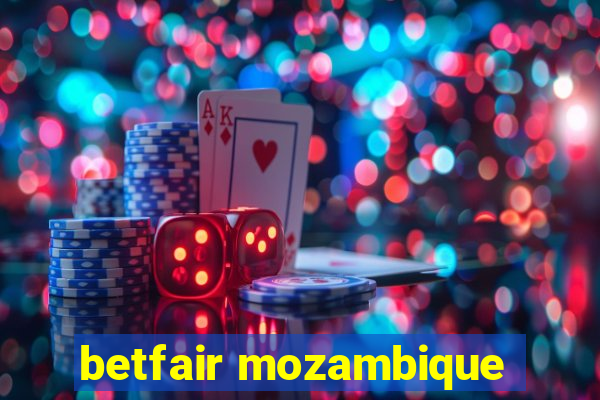 betfair mozambique