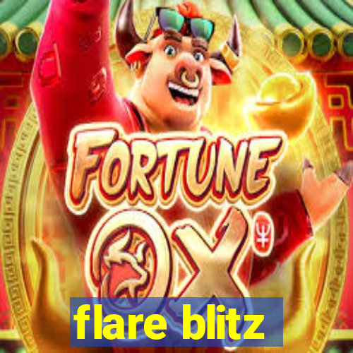 flare blitz