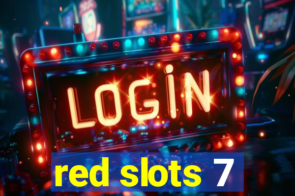 red slots 7