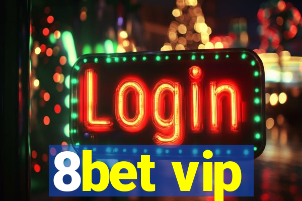 8bet vip