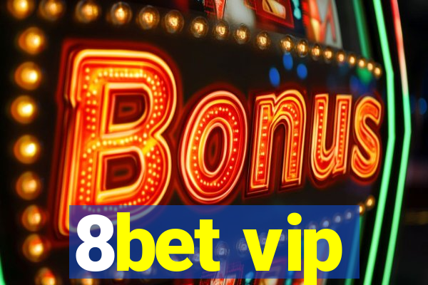 8bet vip