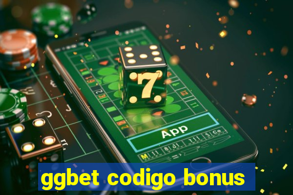 ggbet codigo bonus