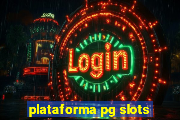 plataforma pg slots