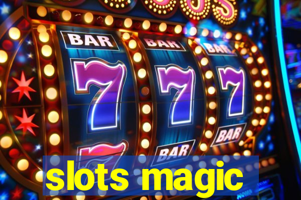 slots magic