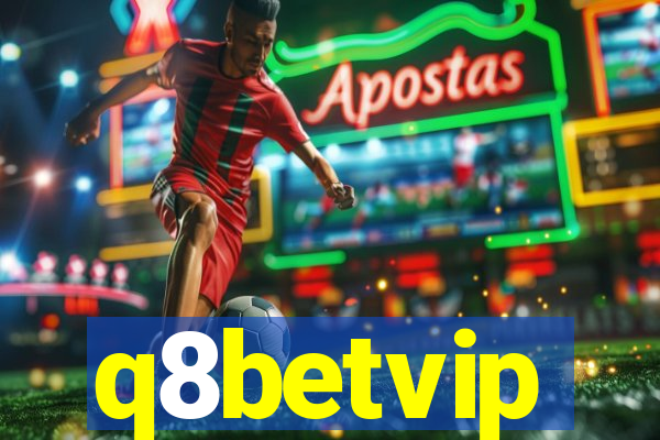 q8betvip