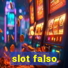 slot falso