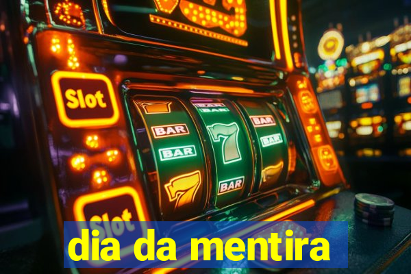 dia da mentira