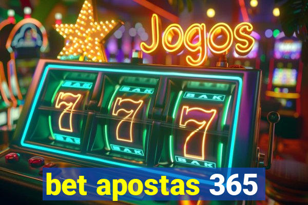 bet apostas 365