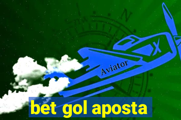 bet gol aposta