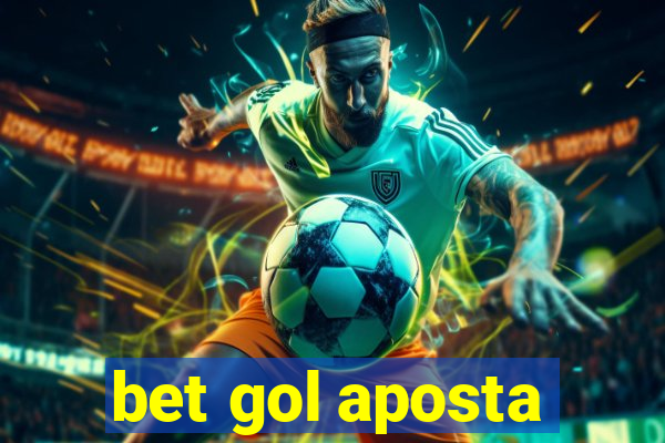 bet gol aposta