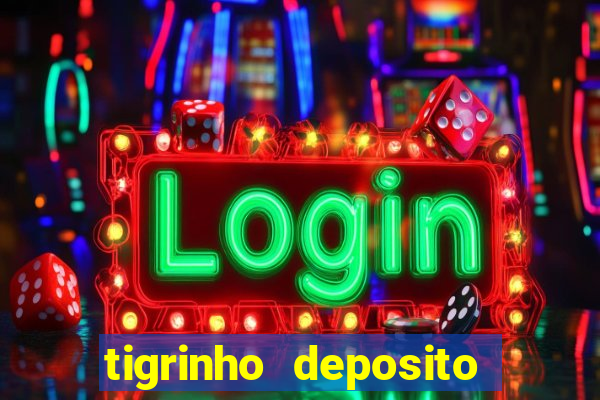 tigrinho deposito de 1 real