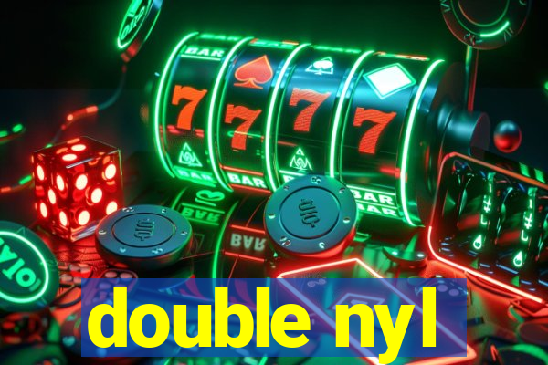 double nyl