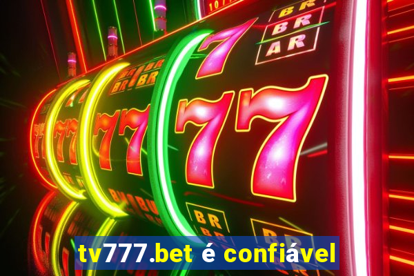 tv777.bet é confiável